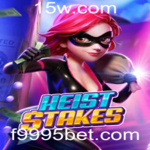 HeistStakes: Desvendando o Novo Fenômeno dos Jogos com 9995bet